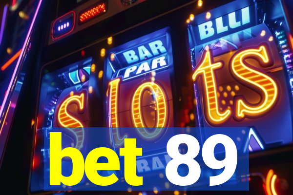 bet 89